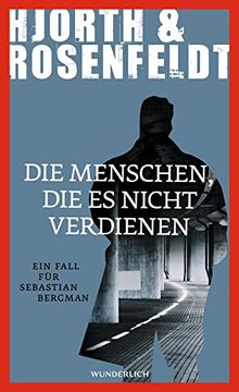 portada Die Menschen, die es nicht verdienen: Ein Fall für Sebastian Bergman (en Alemán)