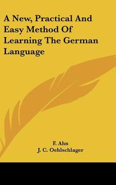 portada a new, practical and easy method of learning the german language (en Inglés)