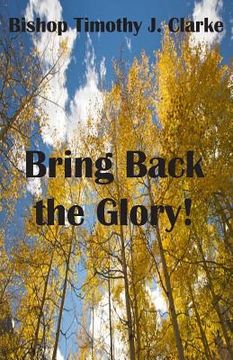 portada Bring Back the Glory (en Inglés)