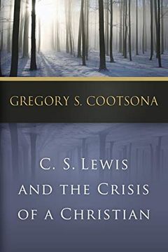 portada C. S. Lewis and the Crisis of a Christian (en Inglés)