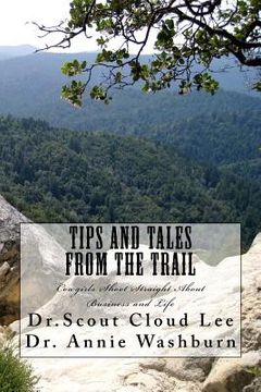 portada Tips and Tales From the Trail: Cowgirls Shoot Straight About Business and Life (en Inglés)