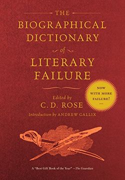 portada The Biographical Dictionary of Literary Failure (en Inglés)