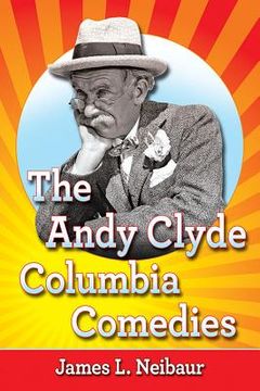 portada The Andy Clyde Columbia Comedies (en Inglés)