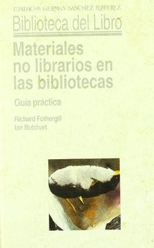 portada Materiales no Librarios en las Bibliotecas (Biblioteca del Libro) (in Spanish)