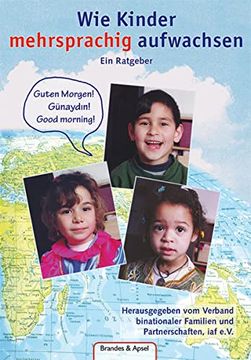 portada Wie Kinder Mehrsprachig Aufwachsen: Ein Ratgeber (en Alemán)