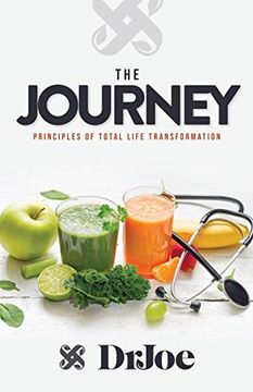 portada The Journey: Principles of Total Life Transformation (en Inglés)