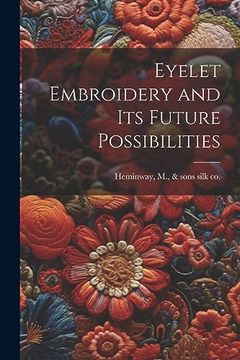 portada Eyelet Embroidery and its Future Possibilities (en Inglés)