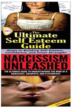 portada The Ultimate Self Esteem Guide & Narcissism Unleashed (en Inglés)