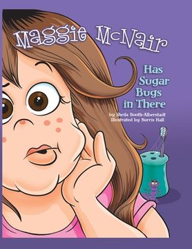 portada Maggie Mcnair has Sugar Bugs in There (en Inglés)