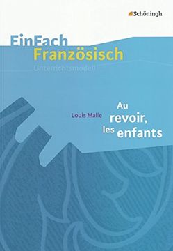 portada Einfach Französisch Unterrichtsmodelle: Louis Malle: Au Revoir, les Enfants: Filmanalyse (en Alemán)