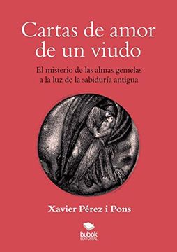 portada Cartas de Amor de un Viudo: El Misterio de las Almas Gemelas a la luz de la Sabiduría Antigua (in Spanish)