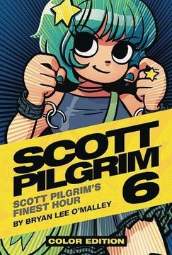 portada Scott Pilgrim Color Hardcover Volume 6: Finest Hour: Scott Pilgrim'S Finest Hour (in English)