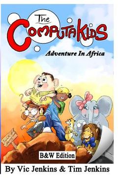 portada The Computakids Adventure in Africa B&W Edition (en Inglés)