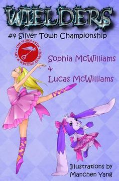 portada Wielders Book 4 - Silver Town Championship (en Inglés)