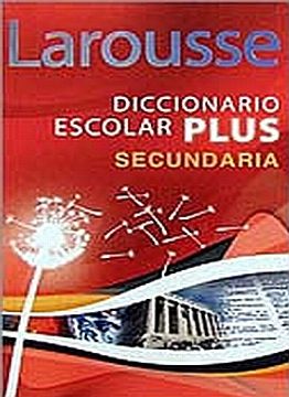 portada Larousse Diccionario Escolar Plus Secundaria