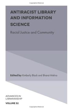 portada Antiracist Library and Information Science: Racial Justice and Community (Advances in Librarianship, 52) (en Inglés)