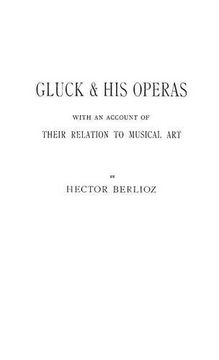 portada Gluck and His Operas: with an Account of Their Relation to Musical Art