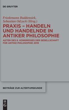 portada Praxis - Handeln und Handelnde in antiker Philosophie (en Alemán)