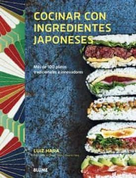 portada Cocinar con Ingredientes Japoneses: Más de 100 Platos Tradicionales e Innovadores