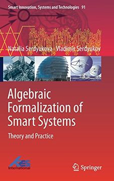 portada Algebraic Formalization of Smart Systems: Theory and Practice (Smart Innovation, Systems and Technologies) (en Inglés)
