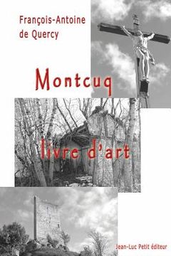 portada Montcuq, livre d'art (en Francés)