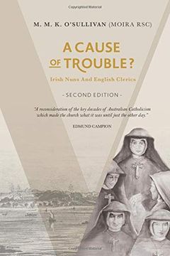 portada A Cause of Trouble? Irish Nuns and English Clerics (en Inglés)