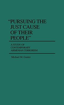 portada Pursuing the Just Cause of Their People: A Study of Contemporary Armenian Terrorism (in English)