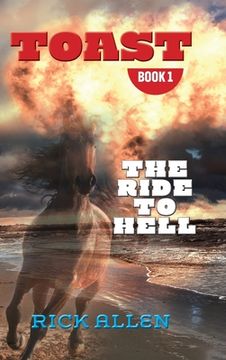 portada Toast: The Ride to Hell: The Ride to Hell