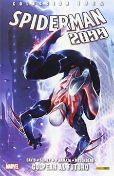portada Spiderman 2099: Golpear al futuro