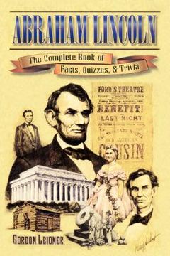 portada abraham lincoln: the complete book of facts, quizzes, and trivia