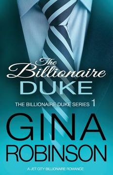 portada The Billionaire Duke: A Jet City Billionaire Serial Romance (in English)