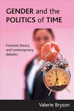 portada gender and the politics of time: feminist theory and contemporary debates (en Inglés)