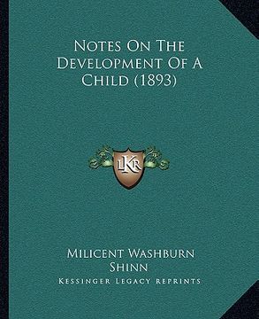portada notes on the development of a child (1893) (en Inglés)