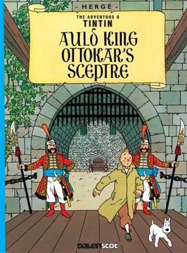 portada Auld King Ottokar's Sceptre (Tintin in Scots) (en Inglés)