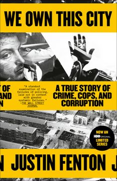 portada We own This City: A True Story of Crime, Cops, and Corruption (en Inglés)