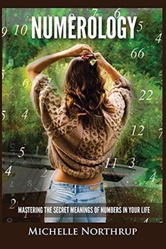 portada Numerology: Mastering the Secret Meanings of Numbers in Your Life 