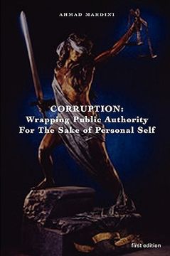 portada corruption: wrapping public authority for the sake of own personal self (en Inglés)