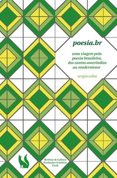 portada Poesia.br - uma viagem pela poesia brasileira, dos cantos ameríndios ao modernismo (en Portugués)