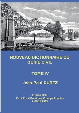 portada Nouveau Dictionnaire du Génie Civil: Tome 4 (en Francés)