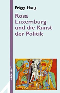 portada Rosa Luxemburg und die Kunst der Politik (en Alemán)