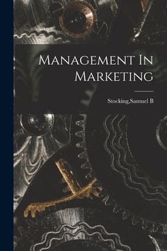 portada Management In Marketing (en Inglés)