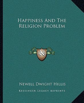 portada happiness and the religion problem (en Inglés)