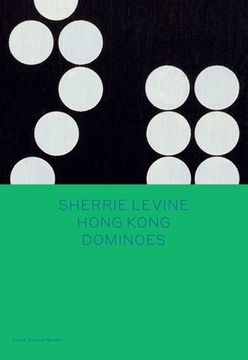 portada Sherrie Levine: Hong Kong Dominoes (in English)