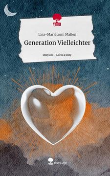 portada Generation Vielleichter. Life is a Story - Story. One (en Alemán)