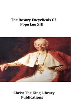 portada The Rosary Encyclicals of Pope Leo XIII (en Inglés)