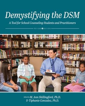portada Demystifying the Dsm: A Tool for School Counseling Students and Practitioners (en Inglés)