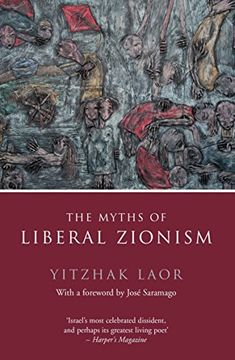 portada The Myths of Liberal Zionism (en Inglés)