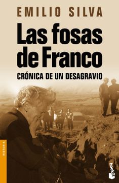 portada Las fosas de Franco. Crónica de un desagravio. (in Spanish)