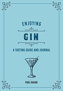 portada Enjoying Gin: A Tasting Guide and Journal (Liquor Library) (in English)