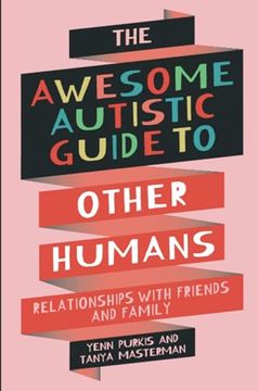 portada The Awesome Autistic Guide to Other Humans (in English)